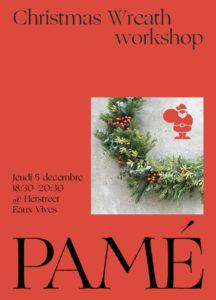 CHRISTMAS WREATH WORKSHOP WITH PAMÉ @ Herstreet