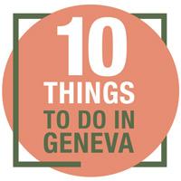 10 Things to do in Geneva
